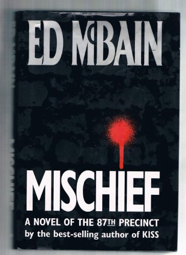 Mischief: A Novel of the 87th Precinct by Ed McBain