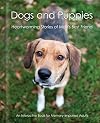 Dogs and Puppies - Alzheimer&rsquo;s / Dementia / Memory Loss Activity Book for Patients and Caregivers