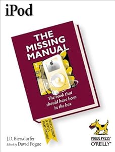 iPod: The Missing Manual by J.D. Biersdorfer