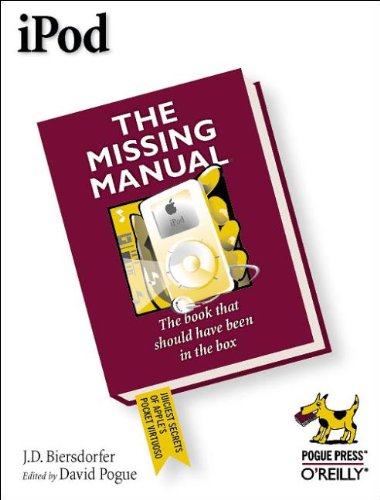 iPod: The Missing Manual by J.D. Biersdorfer