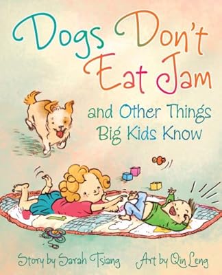 Dogs Don't Eat Jam and Other Things Big Kids Know