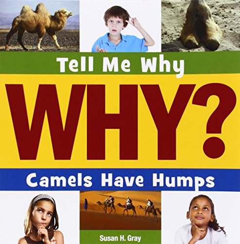 Camels Have Humps by Susan H. Gray