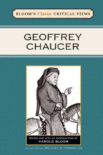 Geoffrey Chaucer (Bloom's Classic Critical Views) by Harold Bloom
