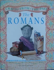 The Romans (Crafts from the Past)