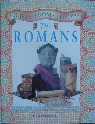 The Romans (Crafts from the Past)
