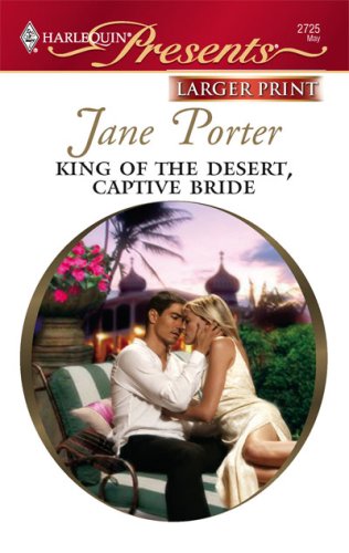 King Of The Desert, Captive Bride by Jane Porter