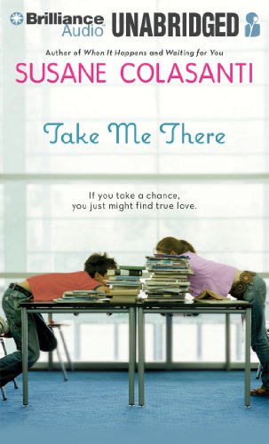 Take Me There by Susane Colasanti