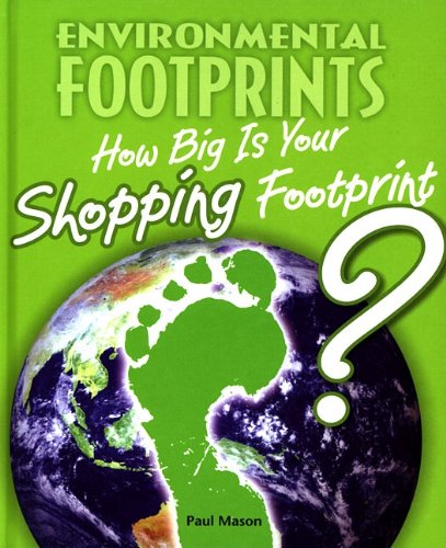 How Big Is Your Shopping Footprint? by Paul Mason