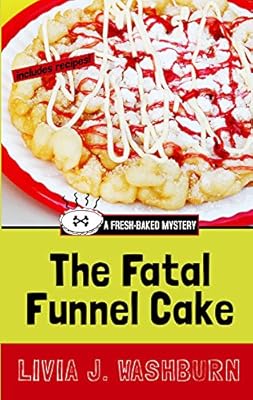 The Fatal Funnel Cake