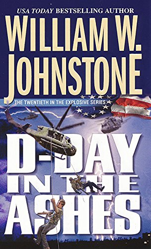 D-Day In The Ashes. by William W Johnstone