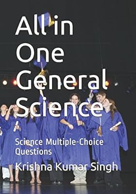 All in One General Science: Science Multiple-Choice Questions