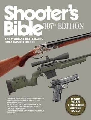 Shooter's Bible: The Worlds Bestselling Firearms Reference