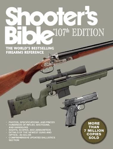 Shooter's Bible: The Worlds Bestselling Firearms Reference by Jay Cassell                       (Editor)