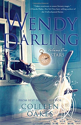 Wendy Darling: A Novel by Colleen Oakes