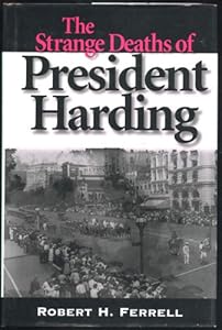 The Strange Deaths of President Harding