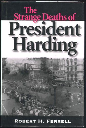 The Strange Deaths of President Harding by Robert H. Ferrell