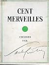 Cent Merveilles: Choisies par Sacha Guitry