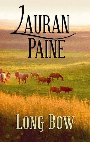 Long Bow by Lauran Paine