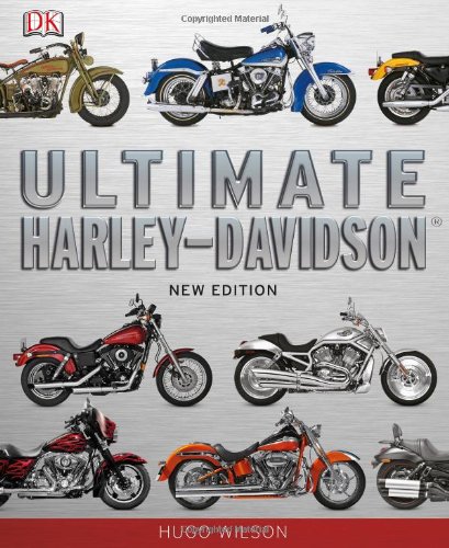 Ultimate Harley Davidson by Hugo Wilson