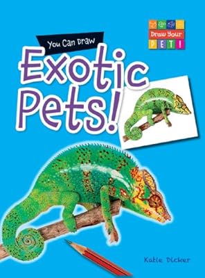 You Can Draw Exotic Pets!