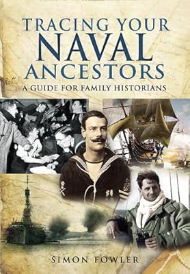 Tracing Your Naval Ancestors: A Guide for Family Historians (Tracing Your Ancestors)