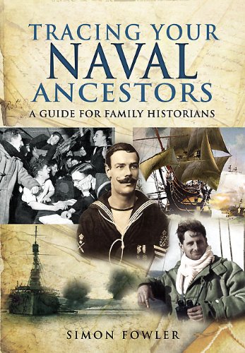 Tracing Your Naval Ancestors: A Guide for Family Historians (Tracing Your Ancestors) by Simon Fowler