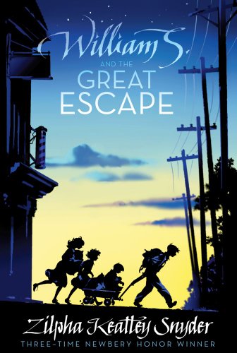 William S. and the Great Escape by Zilpha Keatley Snyder
