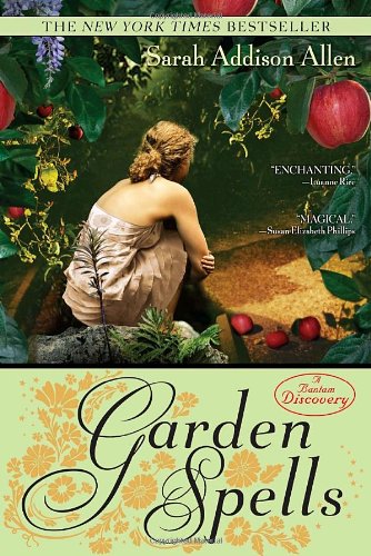 Garden Spells by Sarah Addison Allen