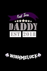 First Time Dad Est. 2018 #wishmeluck: 110 Game Sheets - 660 Tic-Tac-Toe Blank Games | Soft Cover Book for Kids for Traveling & Summer Vacations | Mini ... x 22.86 cm | Single Player | Funny Great Gift