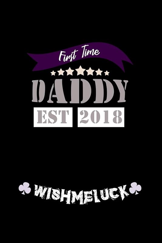 First Time Dad Est. 2018 #wishmeluck: 110 Game Sheets - 660 Tic-Tac-Toe Blank Games | Soft Cover Book for Kids for Traveling & Summer Vacations | Mini ... x 22.86 cm | Single Player | Funny Great Gift by Mr. John Dong Miller