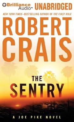 The Sentry (Elvis Cole/Joe Pike Series)