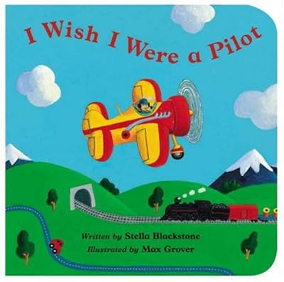 I Wish I Were a Pilot (Barefoot Board Books)