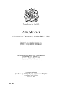 Amendments to the International Convention on Load Lines 1966: Treaty Series No 10 (2018)