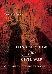The Long Shadow of the Civil War: Southern Dissent and Its Legacies