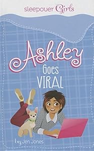 Sleepover Girls: Ashley Goes Viral