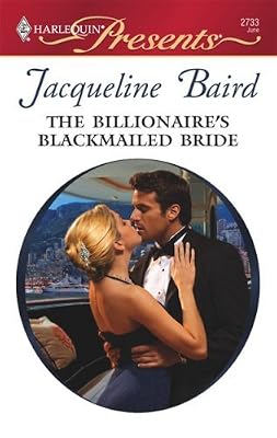 The Billionaire's Blackmailed Bride (Harlequin Presents)