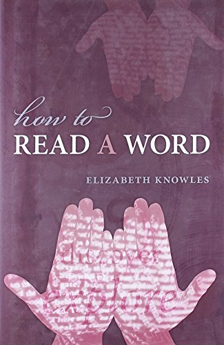 How to Read a Word by Elizabeth Knowles