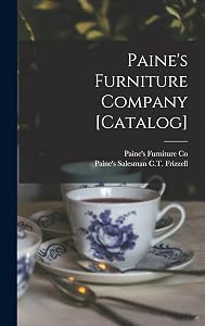 Paine's Furniture Company [catalog] by Mass ) Paine's Furniture Co (Boston