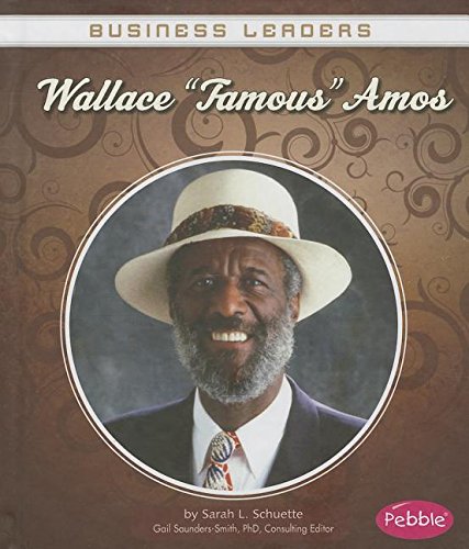 Wallace "Famous" Amos by Sarah L. Schuette