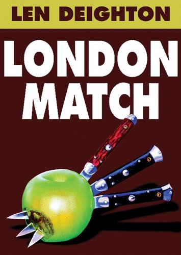 London Match by Len Deighton