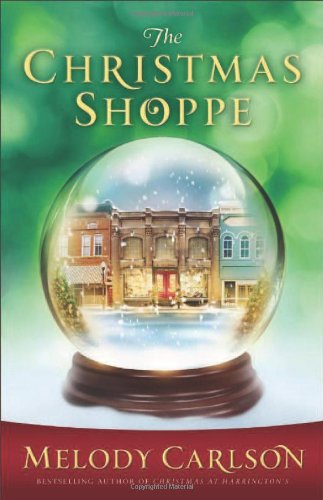 Christmas Shoppe, The by Melody Carlson