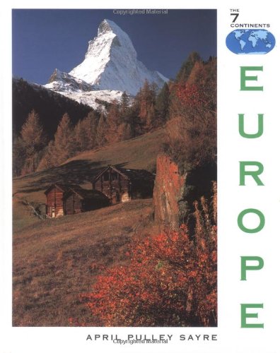 Europe (The Seven Continents) by April Pulley Sayre