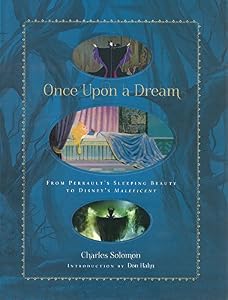Once Upon a Dream: From Perrault's Sleeping Beauty to Disney's Maleficent