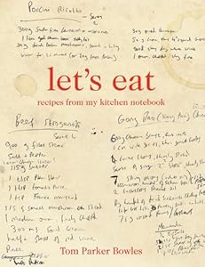 Let's Eat: Recipes from My Kitchen Notebook by Cristian Barnett