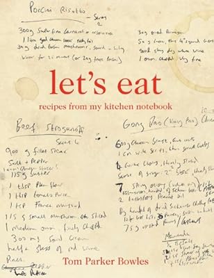 Let's Eat: Recipes from My Kitchen Notebook