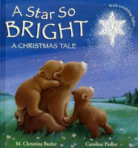 A Star So Bright: A Christmas Tale by M. Christina Butler