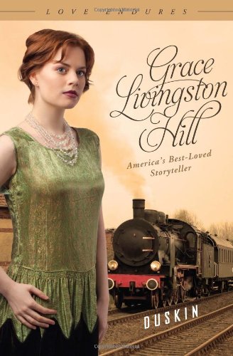 DUSKIN (Love Endures) by Grace Livingston Hill