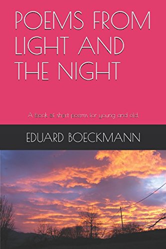 POEMS FROM LIGHT AND THE NIGHT by EDUARD BOECKMANN