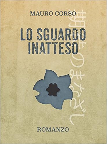 Mauro Corso - Lo sguardo inatteso (2015)