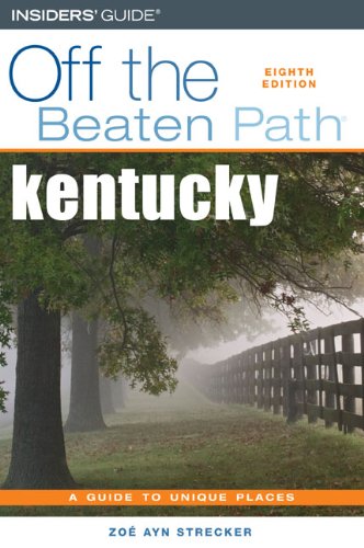 Kentucky Off the Beaten Path, 8th by Zoe Ayn Strecker